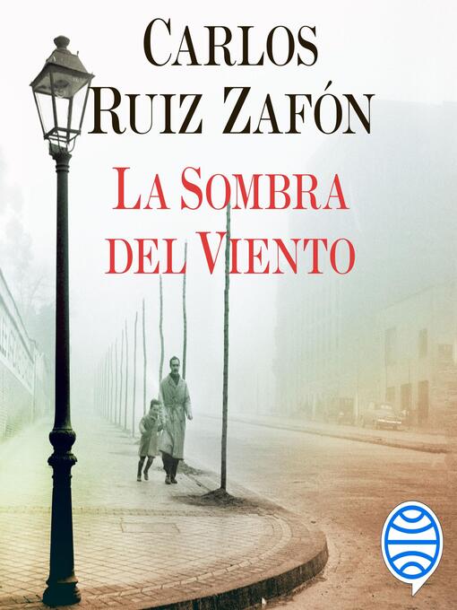 Title details for La Sombra del Viento by Carlos Ruiz Zafón - Available